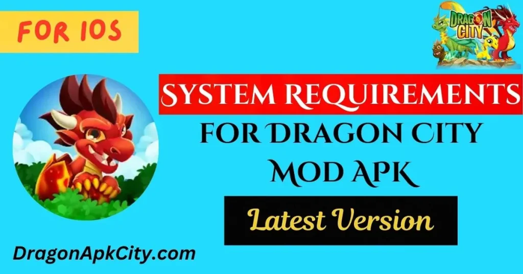 Dragon City MOD APK for iOS Free Download 3 System Requirements for Dragon City Mod APK for iOS